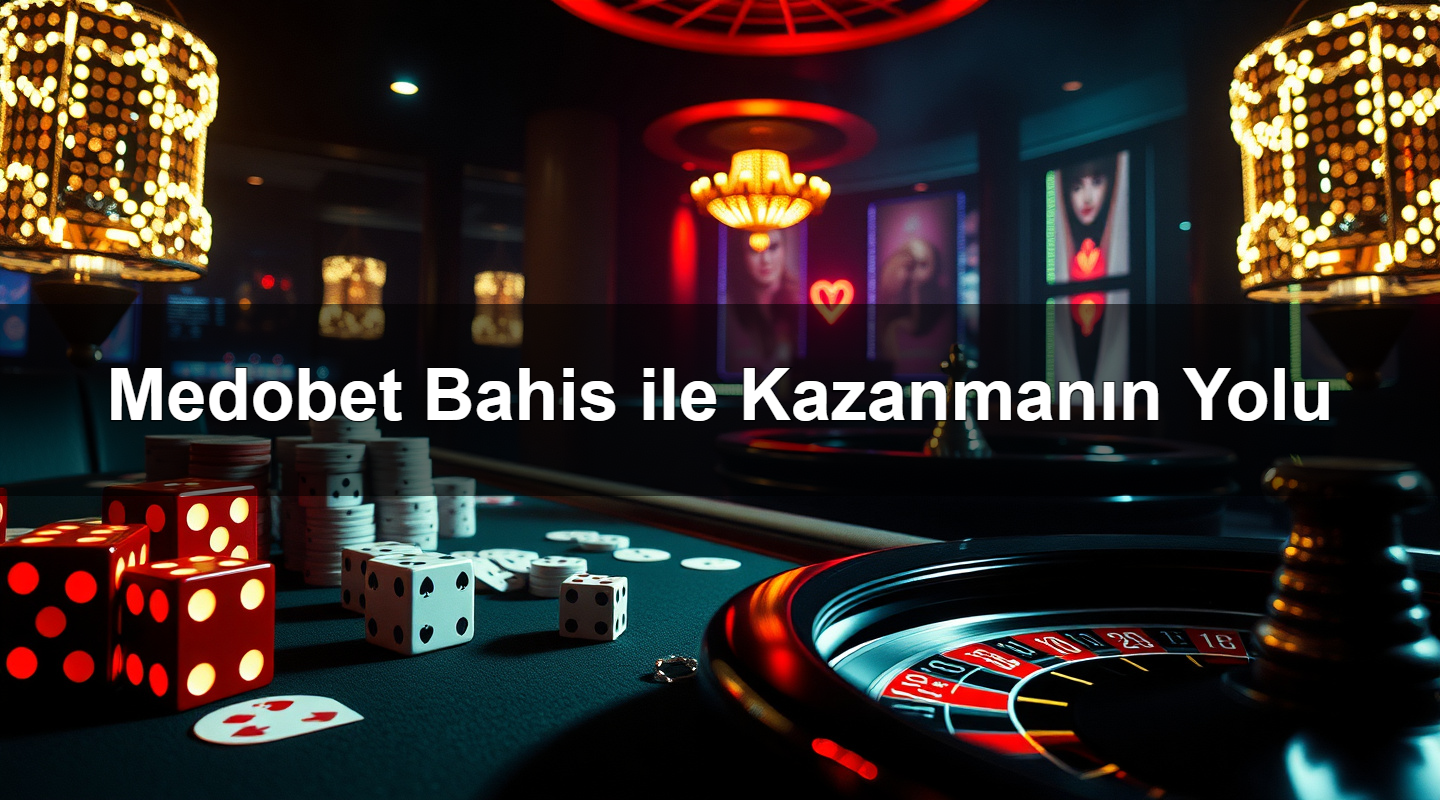 medobet bahis ile kazanman n yolu 1779753846949