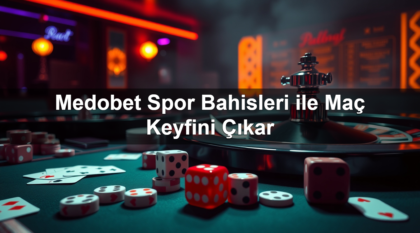 medobet spor bahisleri ile ma keyfini kar 1779753888887